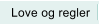 Love og regler